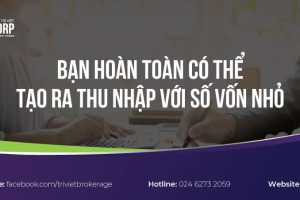 BẠN HOÀN TOÀN CÓ THỂ TẠO RA THU NHẬP VỚI SỐ VỐN NHỎ 
